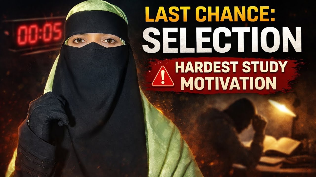 Selection Ka Final Call 🚨 Wake Up & Study Now