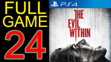 The Evil Within Walkthrough Part 24 PS4 Gameplay lets play playthrough let