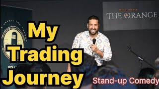 My Trading Journey | Stand Up Comedy | Stock market and #timemachine #optionstrading