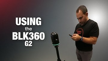USING the BLK360