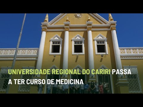 UNIVERSIDADE REGIONAL DO CARIRI PASSA A TER CURSO DE MEDICINA