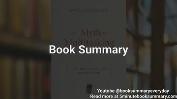 The Myth of Multitasking - Book Summary and Review