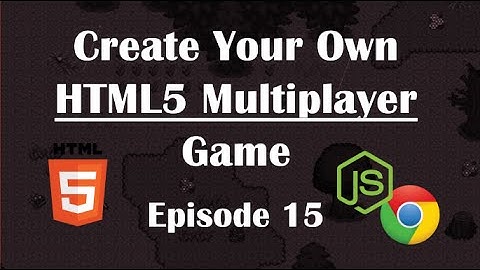 15- Making Multiplayer HTML5 Game: Performance Profiling. NodeJs Tutorial Guide
