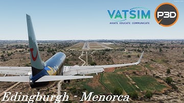 P3D V5.1 | Cinamatic flight to sunny Menorca | EGPH - LEMH | PMDG 737-800 NGXU