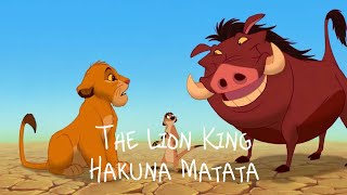 The Lion King-HAKUNA MATATA (lyrics)