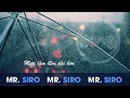 Dưới Những Cơn Mưa - Mr.Siro (Lyrics Video)