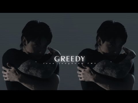 Greedy- Jeon Jungkook FMV