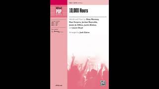 10,000 Hours (SATB), arr. Jack Zaino – Score & Sound