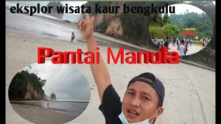 Eksplore Wisata Kaur Bengkulu, Pantai Manula Perbatasan Bengkulu Lampung