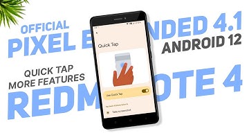 Pixel Extended 4.1 Official Update For Redmi Note 4 | Android 12 | Quick Tap & More New Features
