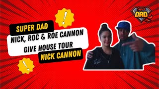 Famous NICK, ROC & ROE CANNON Give HOUSE TOUR of Cannon Estate l Super Dad Profile