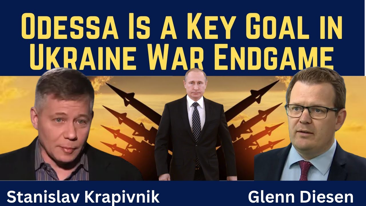 Stanislav Krapivnik: Odessa Is a Key Goal in Ukraine War Endgame