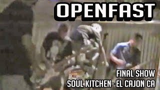 Openfast - Final Show - Soul Kitchen - El Cajon Ca 1995 - Agent 51 - San Diego Punk