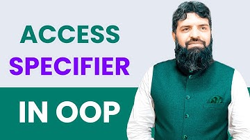 Lecture 4 | Access specifier in Object Oriented Programming (OOP) in Urdu/Hindi