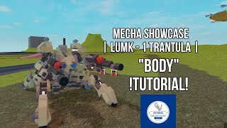 Mech Tutorial [LuMk - 1 TARANTULA] Body Tutorial | Roblox Plane Crazy