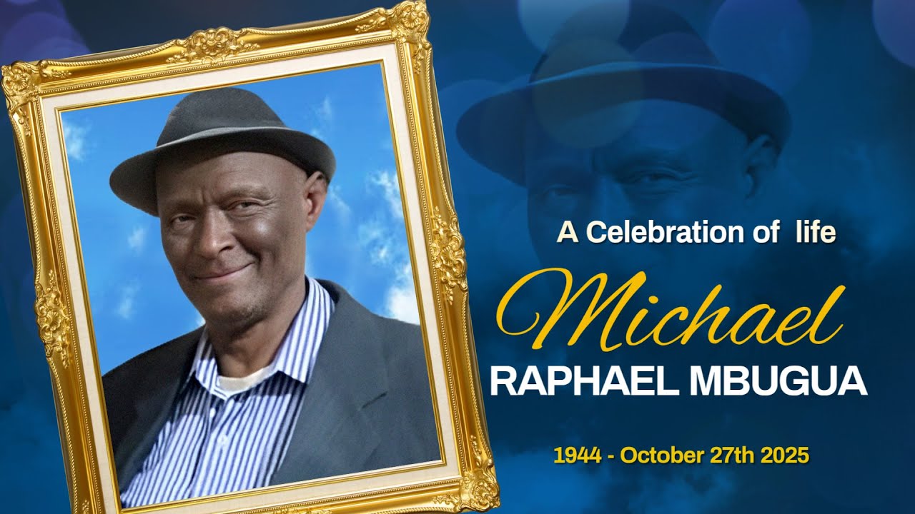 A CELEBRATION OF LIFE - MICHAEL RAPHAEL MBUGUA - YouTube