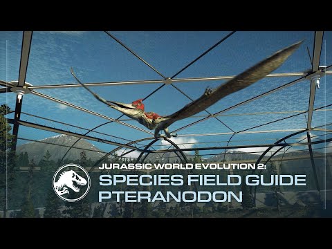 Species Field Guide | Pteranodon | Jurassic World Evolution 2