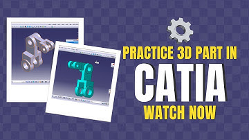 Learn 3D Modelling Basics in CATIA |  CATIA Part Practice Tutorial