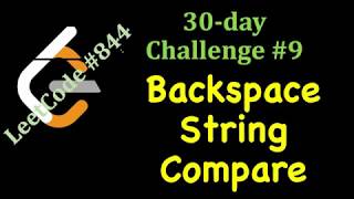 Celebrity LeetCode 30 day Challenge | Day 9 | Backspace String Compare | (9 April 2020) Net Worth