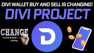 Divi Update! Divi Wallet Buy and Sell is changing!