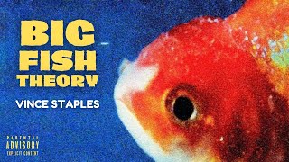 Vince Staples - Bi̲g Fi̲sh̲ Th̲eor̲y (Full Album)