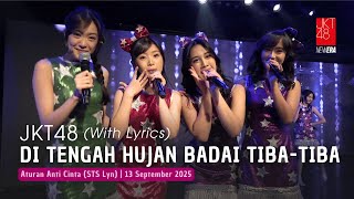 JKT48 - Di Tengah Hujan Badai Tiba tiba (Squall no Aida ni) | RKJ (STS Lyn) 13 September 2025