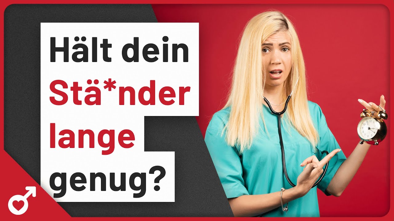 Was ist die normale Erektionsdauer beim Mann?