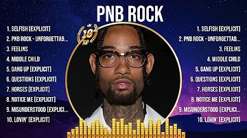 PnB Rock Mix Top Hits Full Album ▶️ Full Album ▶️ Best 10 Hits Playlist