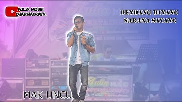 SAYANG BANA - Mak Uncu - Aulia Musik Dharmasraya