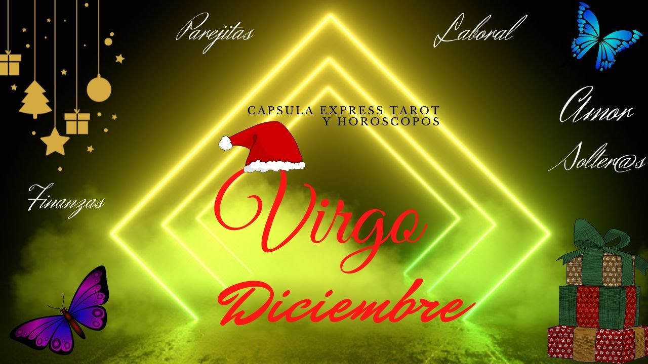 Virgo Diciembre// Dejar ir!!... YouTube