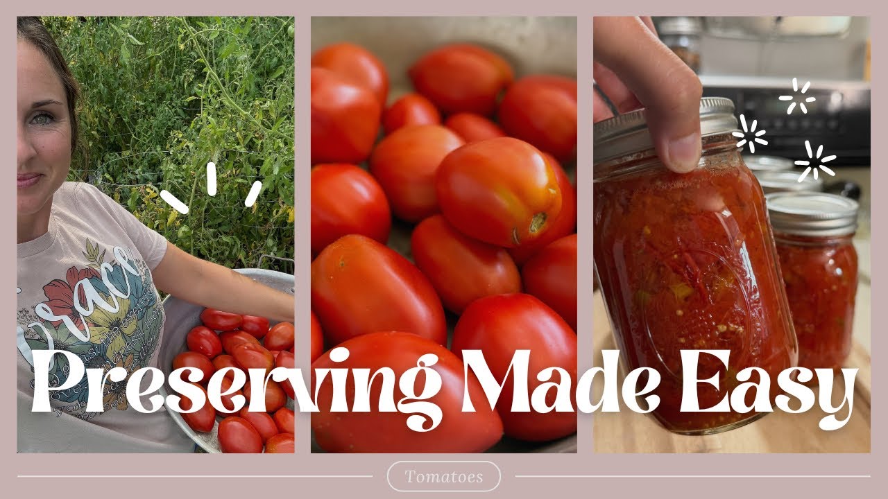 Preserving Made Easy: Tomatoes
