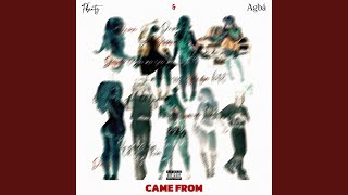 Came From