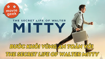 BƯỚC KHỎI VÙNG AN TOÀN VỚI The Secret Life of Walter Mitty