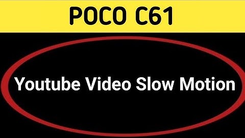 YouTube video slow motion kaise karen poco c61, how to make YouTube video slow motion in poco c61