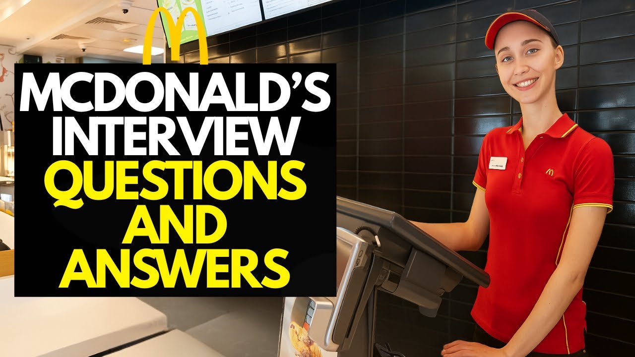 7 распространенных вопросов и ответов на собеседовании в McDonald's