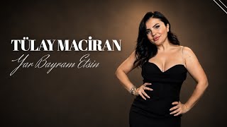 Tülay Maciran - Yar Bayram Etsin Türkü Trap Remix