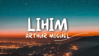 Arthur Miguel - Lihim (Lyrics)