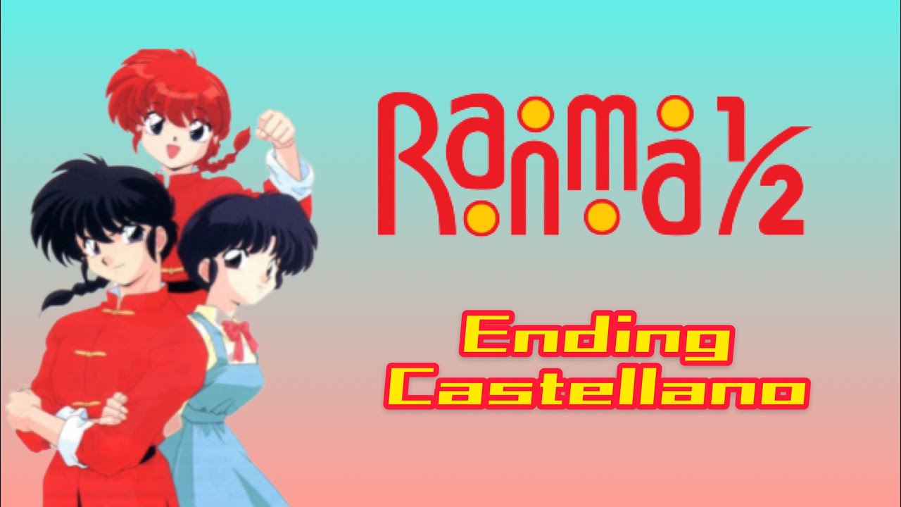 Ranma 1/2 ENDING Castellano con pista original YouTube
