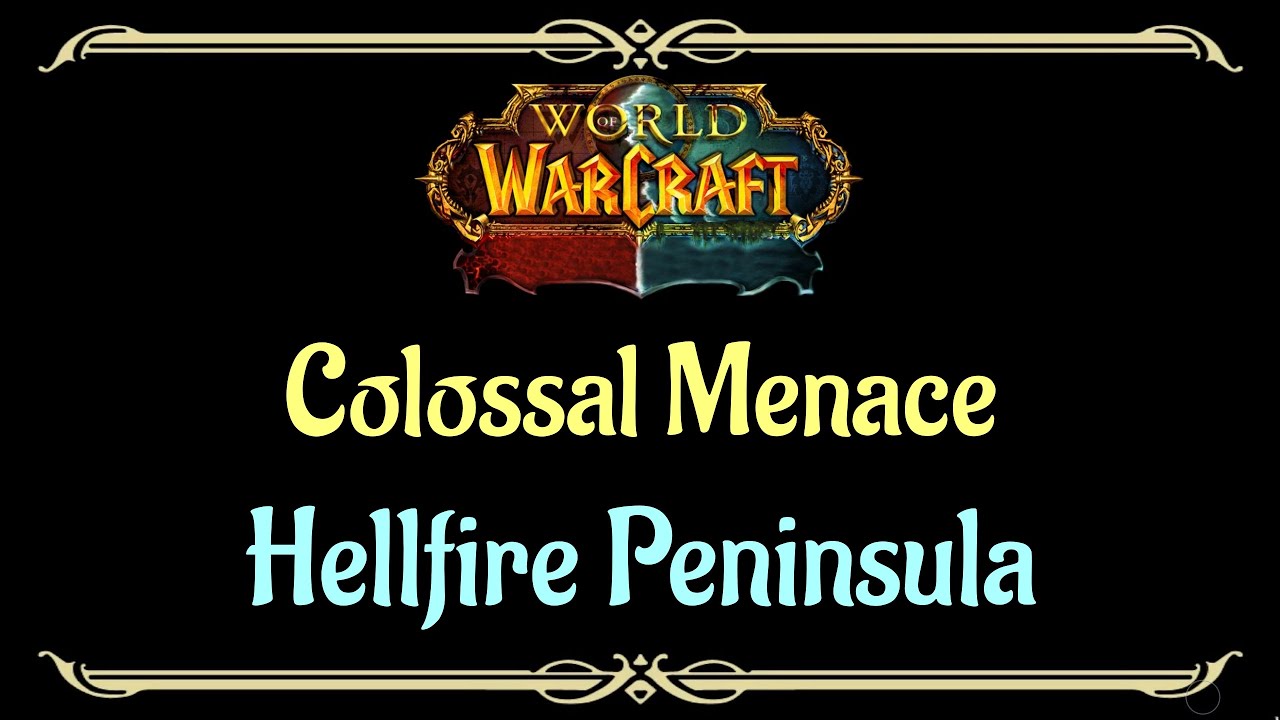 Let's Play - Everyquest - WoW - Hellfire Peninsula -  Colossal Menace