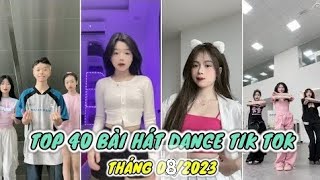 40 BÀI DANCE HOT TRÊN TIK TOK TRONG THÁNG 8 NĂM 2023