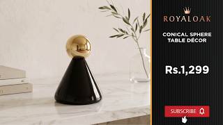Royaloak Conical Sphere Table Décor Showpiece