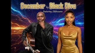 December by Black Diva featuring Sikhosana