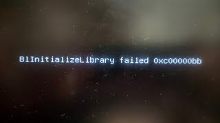 Computer error B1 Initialize library failed 0xc00000bb how to fixed
