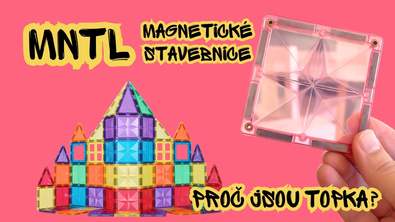 Proč jsou magnetické stavebnice MNTL bezpečnější? Nýtky, pevná konstrukce a přehled celé značky