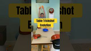 Table Trickshot Evolution #trickshot
