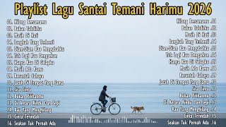 Download Lagu KUMPULAN LAGU POP GALAU INDONESIA TERBAIK 2026 PALING BANYAK DICARI 2026 | HILANG BERSAMAMU MP3