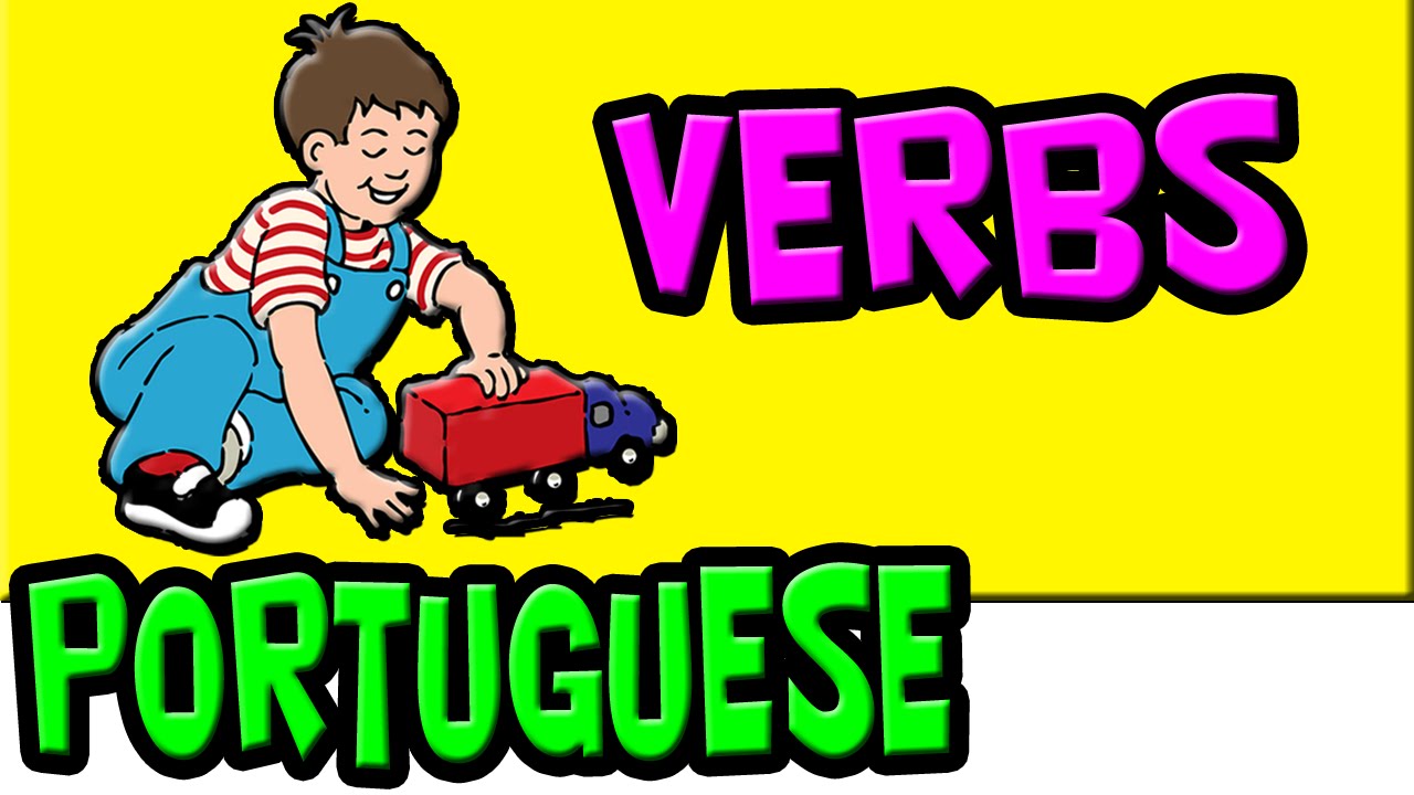 Download Brazilian Portuguese Verbs for Kids, Kid's Portuguese, Learn Portuguese, Os Verbos Portugues ...