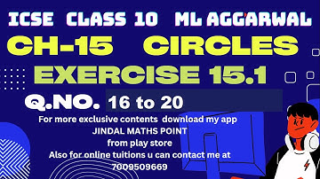 ICSE Ch-15 Circles Ex-15.1 Q. No.16-20 From ML Aggarwal For ICSE Class 9 Math @jindalmathspoint