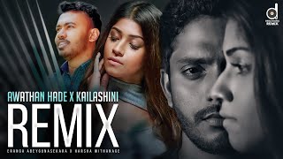 Kailashini - Eranga X Awathan Hade - Harsha (Remix) | @djtheoz |  @MrPravish | Sinhala Remix