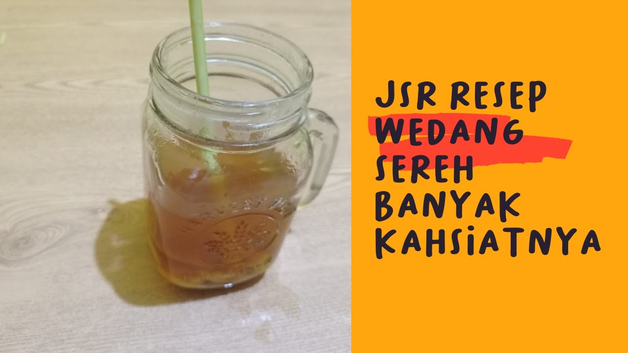 JSR RESEP WEDANG SEREH JAHE BANYAK KHASIAT NYA 